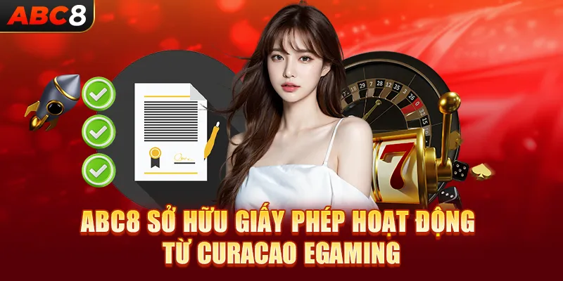 ABC8 sở hữu giấy phép hoạt động từ Curacao eGaming