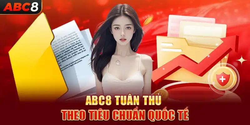 ABC8 tuân thủ theo tiêu chuẩn quốc tế