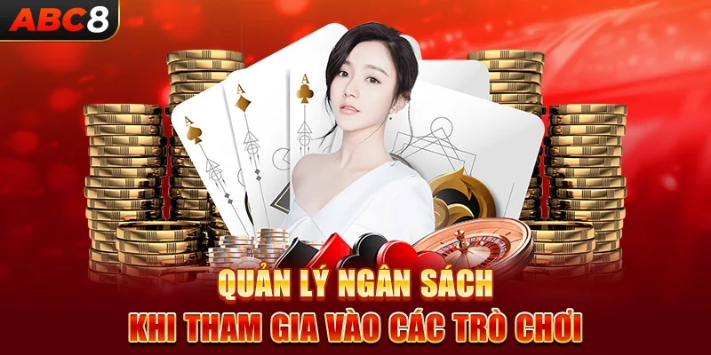 Quản lý ngân sách khi tham gia vào các trò chơi